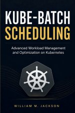 KUBE-BATCH SCHEDULING