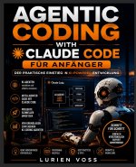 AGENTIC CODING WITH CLAUDE CODE FÜR ANFÄNGER