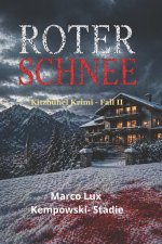 Roter Schnee