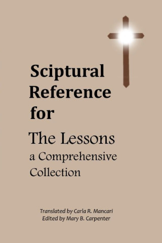Scriptural Reference for The Lessons, A Comprehensive Collection