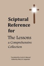Scriptural Reference for The Lessons, A Comprehensive Collection