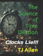 The Science of Time Dilation