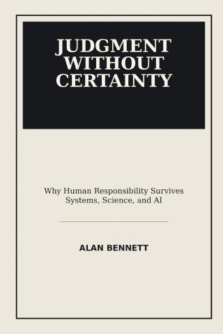 Judgment Without Certainty