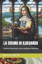 LA CUCINA DI ILDEGARDA