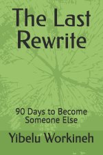 The Last Rewrite
