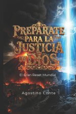 PREPÁRATE PARA LA JUSTICIA DE DIOS