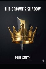The Crown's Shadow