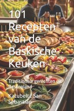 101 Recepten van de Baskische Keuken