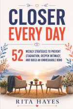 Closer Every Day