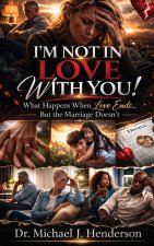I'm Not In Love With You!
