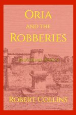 Oria and the Robberies
