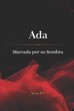 Ada, marcada por su sombra