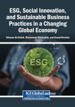 ESG, Social Innovation, and Sustainable Business Practices in a Changing Global Economy