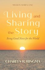 Living and Sharing the Story