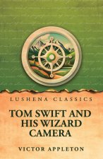 Tom Swift and His Wizard Camera