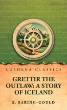Grettir the Outlaw