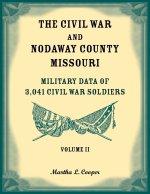 The Civil War and Nodaway County, Missouri, Volume 2
