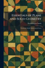 Essentials of Plane and Solid Geometry