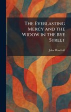 The Everlasting Mercy and the Widow in the Bye Street