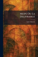 Meipe Ou La Delivrance