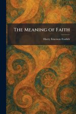 The Meaning of Faith