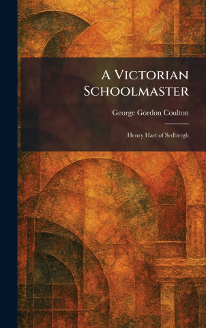 A Victorian Schoolmaster
