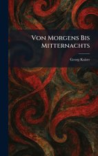 Von Morgens Bis Mitternachts