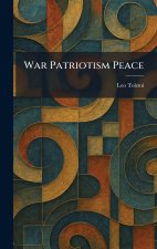 War Patriotism Peace