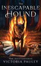 The Inescapable Hound