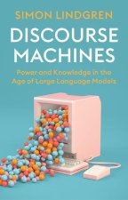 Discourse Machines