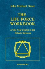The Life Force Workbook
