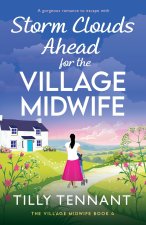 Storm Clouds Ahead for the Village Midwife