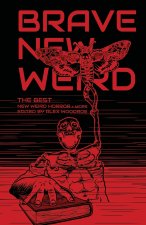 Brave New Weird
