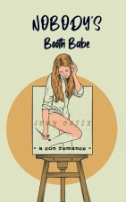 Nobody's Booth Babe