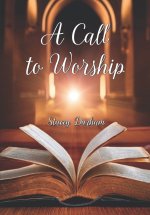 A Call to WORSHIP