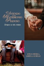 Viviendo en un Matrimonio Piadoso
