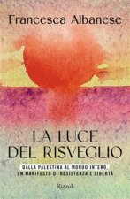 luce del risveglio. Dalla Palestina al mondo intero, un manifesto di resistenza e libertà