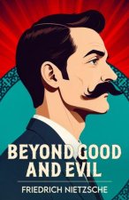 Beyond Good and Evil