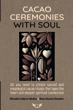 Cacao Ceremonies with Soul
