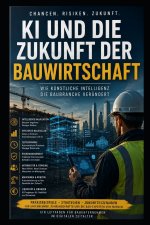 Wie Künstliche Intelligenz die Bauwirtschaft verändern wird
