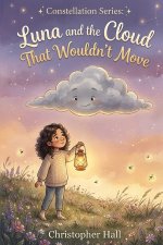 Luna and the Cloud That Wouldn't Move
