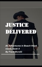 Justice Delivered