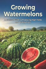 Growing Watermelons