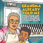 Grandma Already Told Me