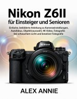 Nikon Z6II für Einsteiger und Senioren