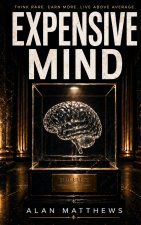 EXPENSIVE MIND