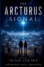 THE ARCTURUS SIGNAL