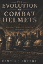 The Evolution of Combat Helmets