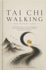 TAI CHI WALKING FOR WEIGHT LOSS