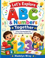 Lets Explore ABC & Number together